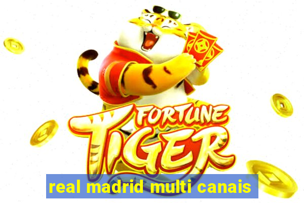 real madrid multi canais